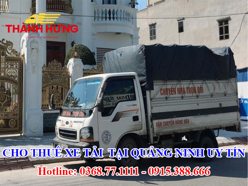 Cho Thuê Xe Tải Tại Quảng Ninh Uy Tín